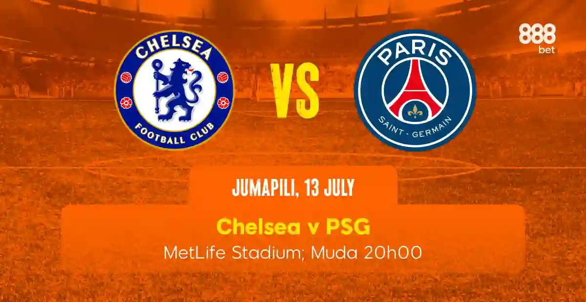 Chelsea v PSG - Fainali ya Kombe la Dunia la Vilabu